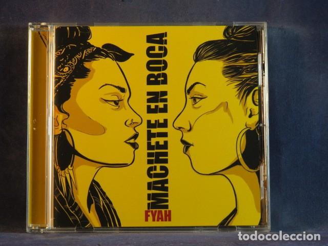 CDs de M&uacute;sica: MACHETE EN BOCA &ndash; FYAH - CD