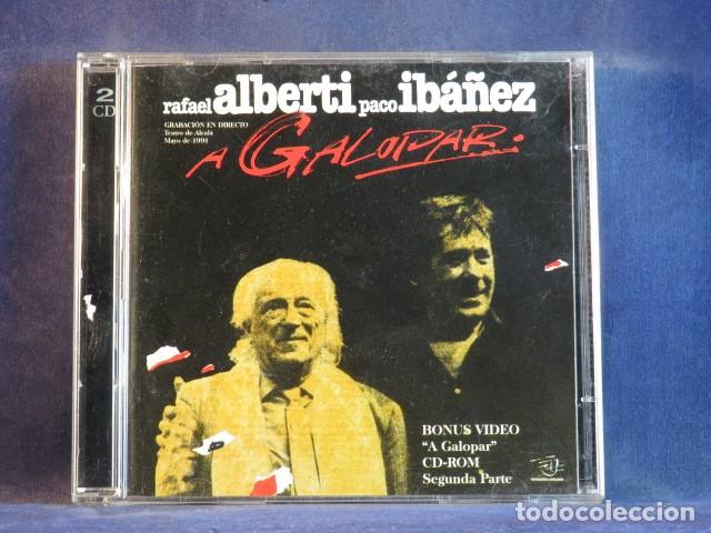 CDs de M&uacute;sica: RAFAEL ALBERTI, PACO IBA&Ntilde;EZ &ndash; A GALOPAR - 2 CD