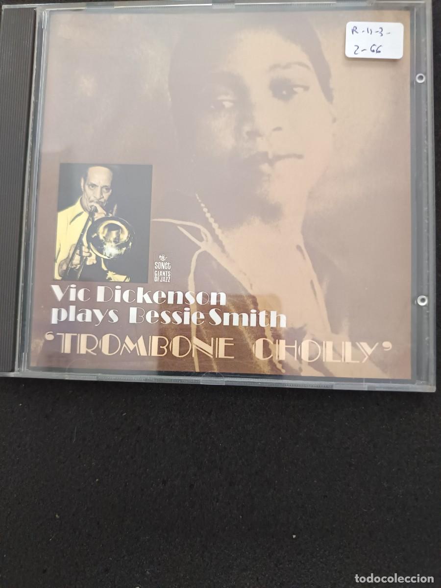 CDs de M&uacute;sica: VIC DICKENSON PLAYS BESSIE SMITH. TROMBONE CHOLLY. (CD, NO LP)