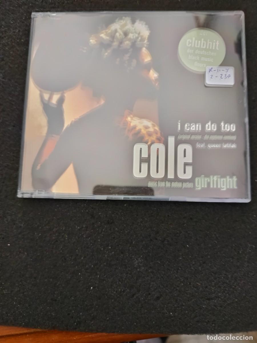 Music CDs: COLE. I CAN DO TOO. MUSIC FROM THE MOTION PICTURE GIRLFIGHT