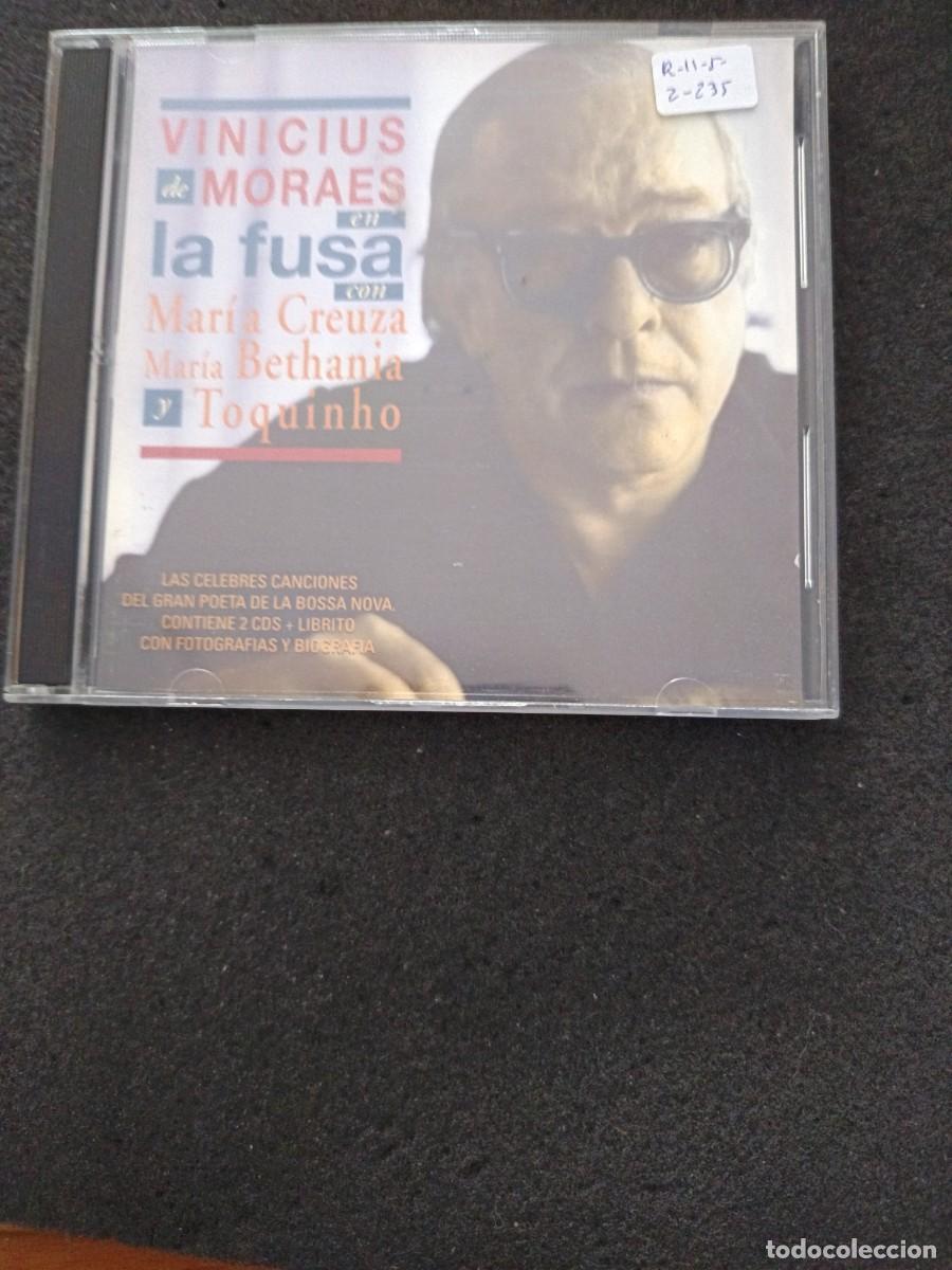 CDs de M&uacute;sica: 2 CD. VINICIUS DE MORAES EN LA FUSA CON MAR&Iacute;A CREUZA, MARIA BETHANIA Y TOQUINHO