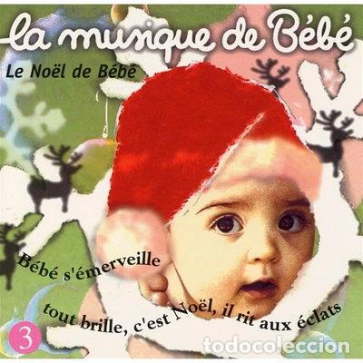 CDs de M&uacute;sica: La Musique de B&eacute;b&eacute; - Le No&euml;l de B&eacute;b&eacute;- 3259119714521