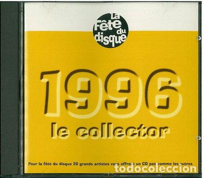 CDs de M&uacute;sica: La F&ecirc;te du disque : 1996 Le Collector- 3437484009620