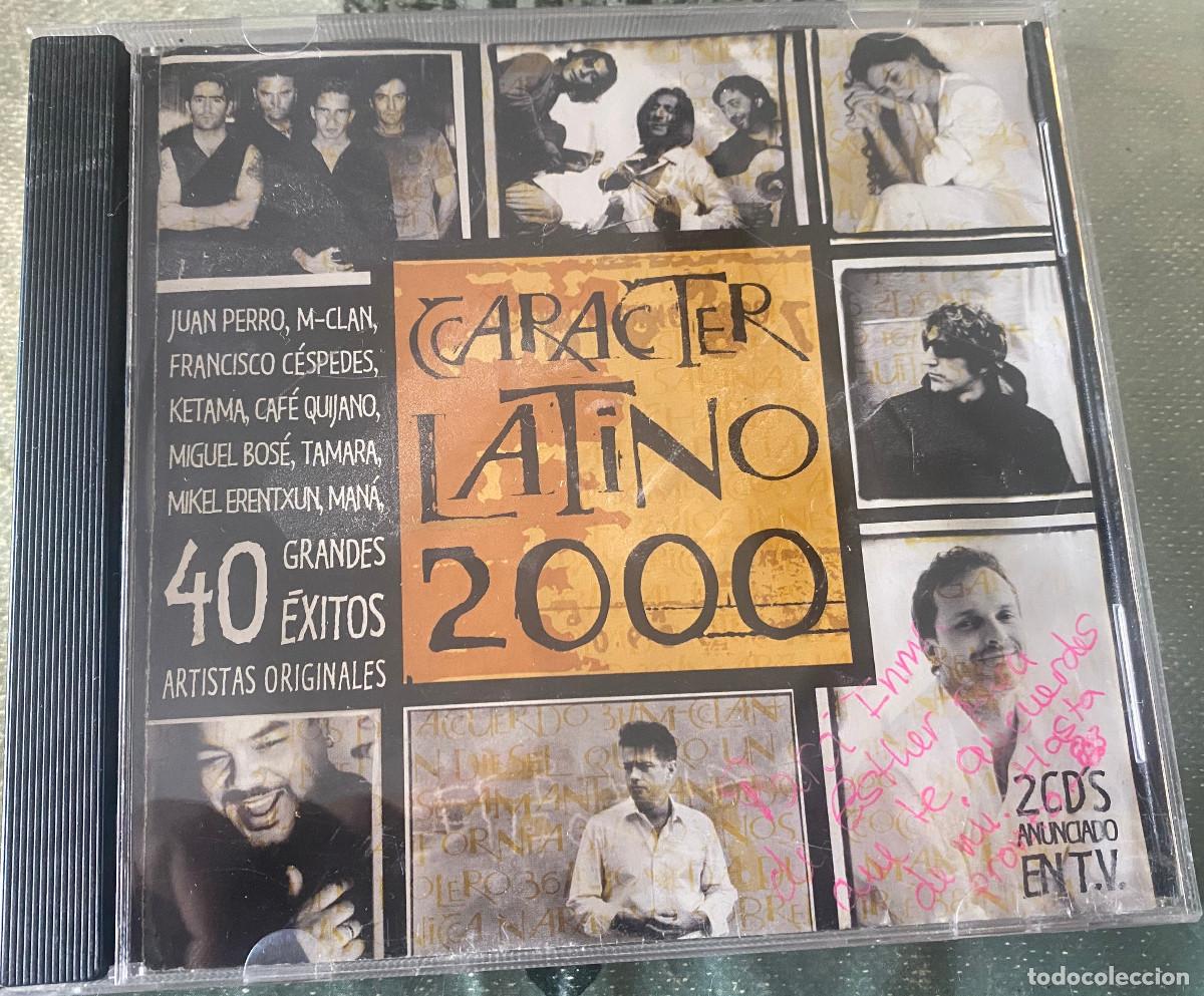 CDs de M&uacute;sica: 'Car&aacute;cter Latino 2000'. Ketama, Juan Perro, Bos&eacute;, Tamara etc. CD 1 s&oacute;lo, CD 2 no incluido. 20 temas.