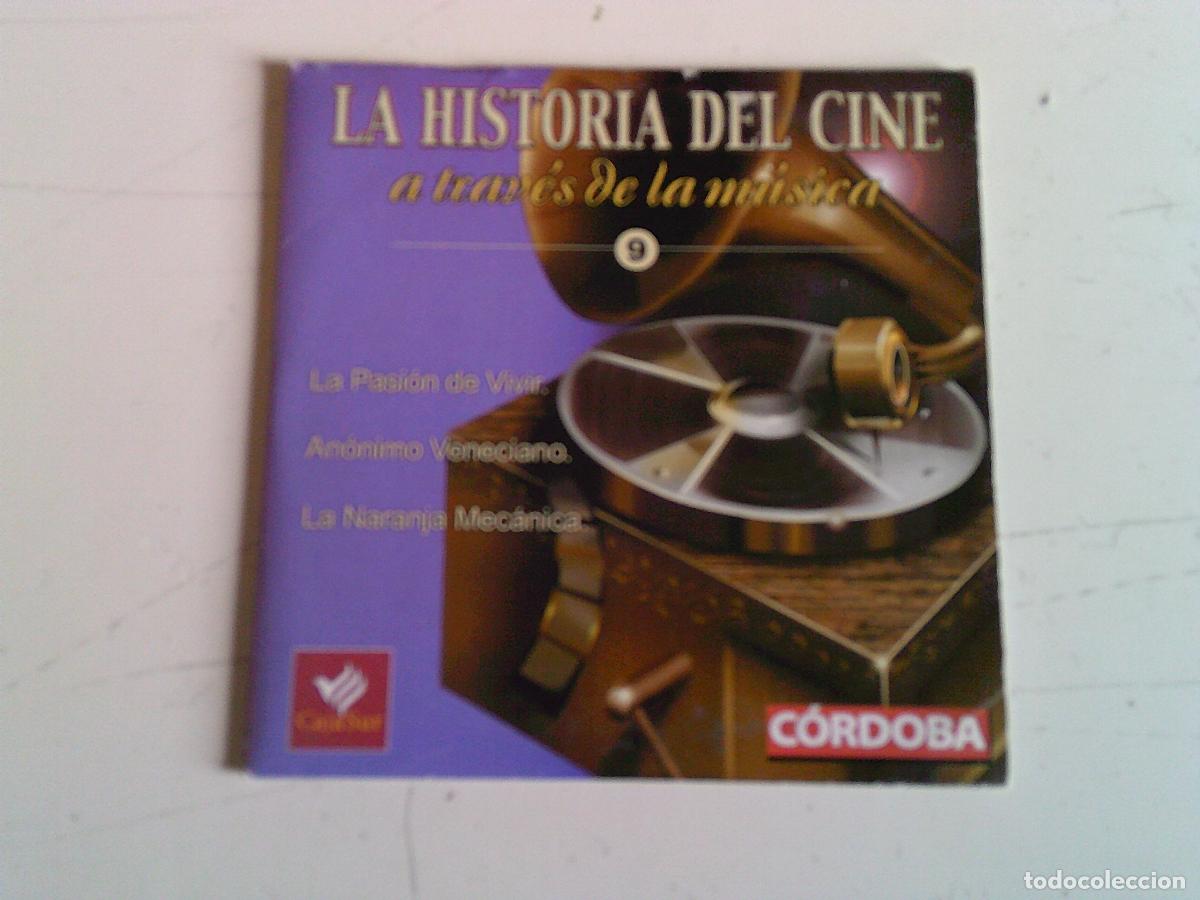CDs de M&uacute;sica: CD Historia del cine a trav&eacute;s de la m&uacute;sica 9 La pasi&oacute;n de vivir veneciano La naranja mec&aacute;nica