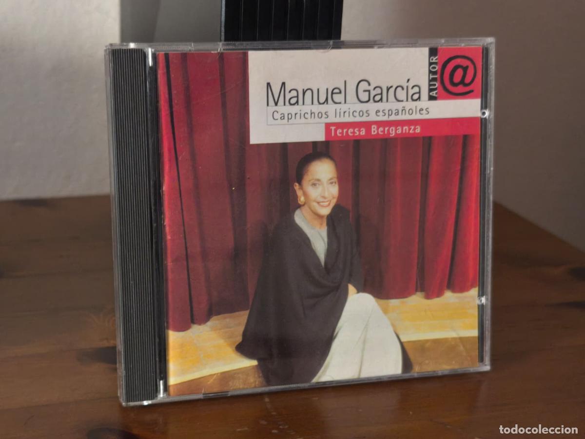 CDs de M&uacute;sica: CD - MANUEL GARCIA - CAPRICHOS L&Iacute;RICOS ESPA&Ntilde;OLES - TERESA BERGANZA (EST22)