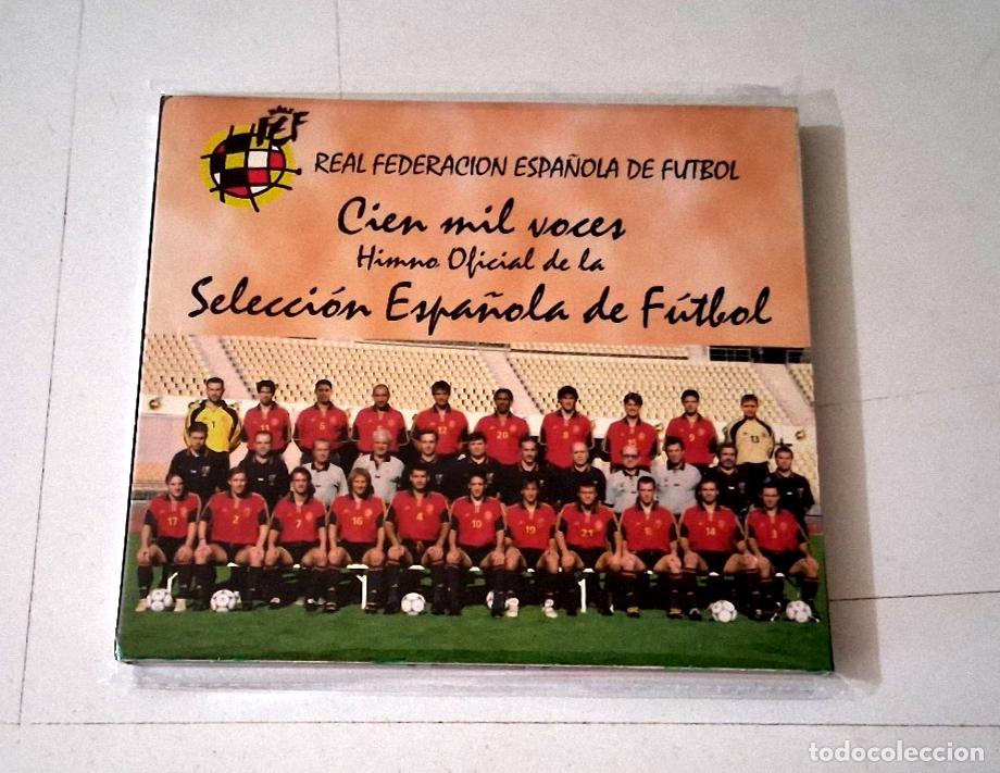 CDs de M&uacute;sica: REAL FEDERACION ESPA&Ntilde;OLA DE FUTBOL &rdquo;CIEN MIL VOCES&rdquo; CD 4 TRACKS SELECCION HIMNO