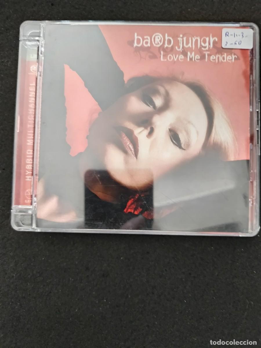 Music CDs: BARB JUNGR. LOVE ME TENDER