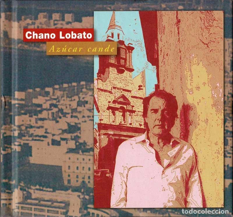 CDs de M&uacute;sica: Chano Lobato - Az&uacute;car Cande. CD