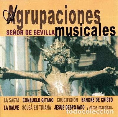 CDs de M&uacute;sica: Agrupaciones Musicales - Se&ntilde;or de Sevilla- 8429721006689
