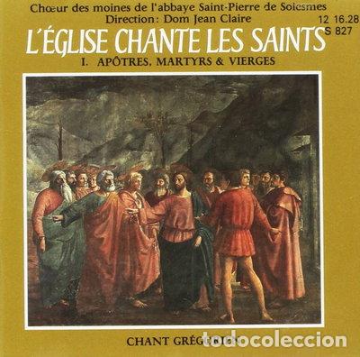 CDs de M&uacute;sica: L'&Eacute;glise Chante Les Saints, Vol. 1: Ap&ocirc;tres, Martyrs & Vierges- 3338660008270