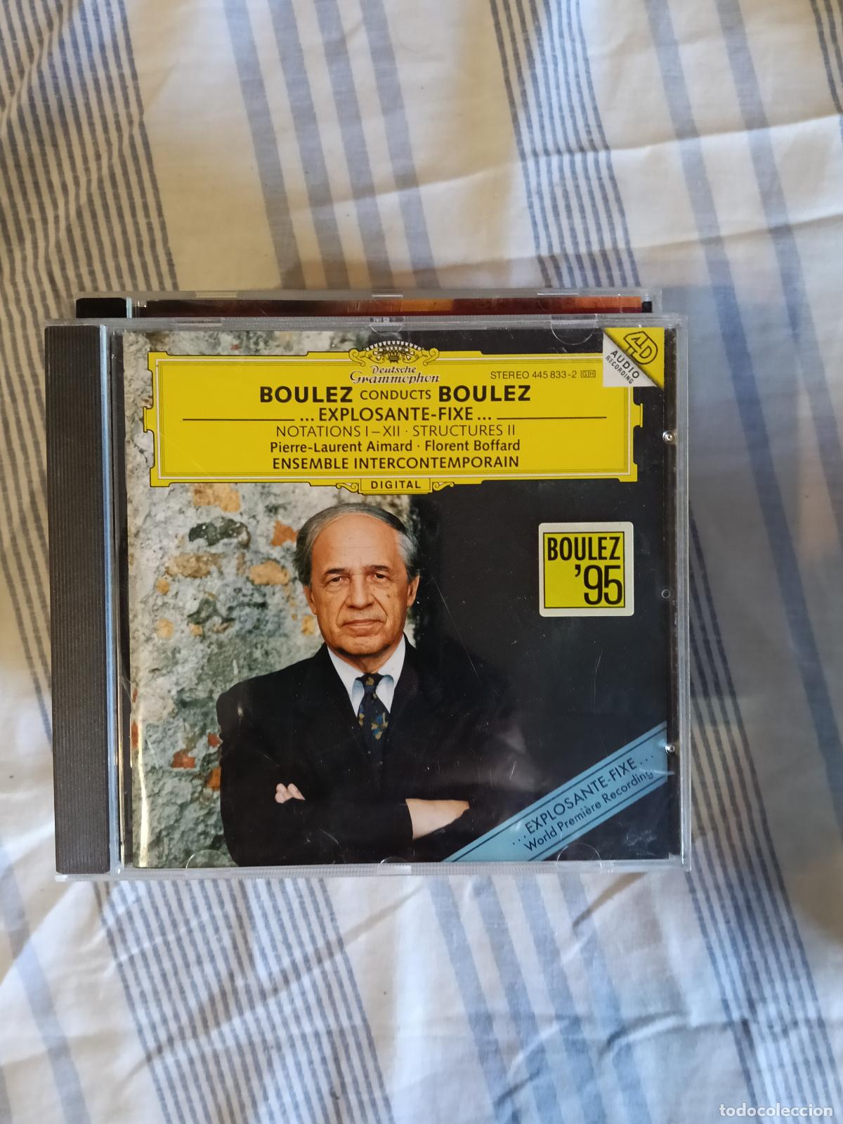 CDs de Musique: CD BOULEZ CONDUCTS BOULEZ EXPLOSANTE FIXE