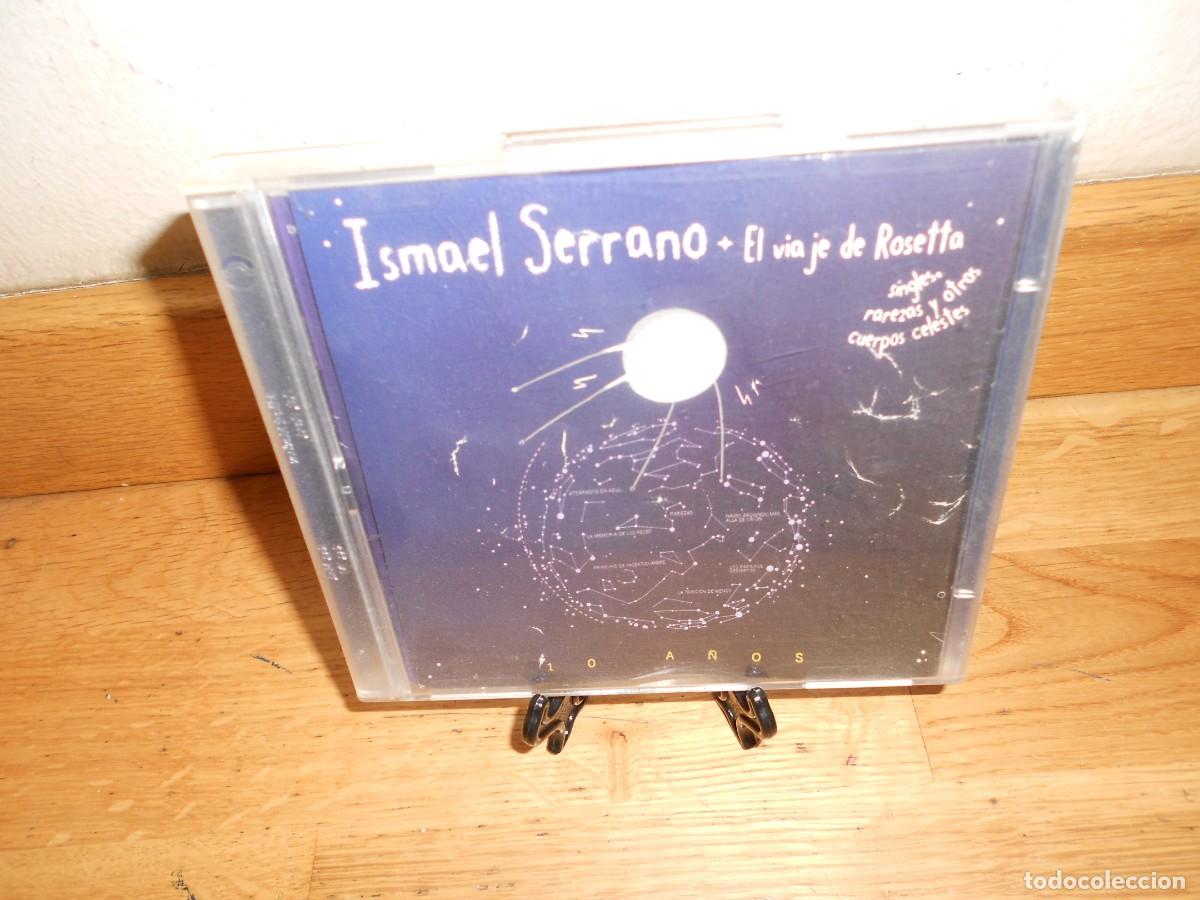CDs de M&uacute;sica: ISMAEL SERRANO / el VIAJE de ROSETA singles rarezas y otros cuerpos celestes - 2 CDs mas CDs - 1&euro;y+