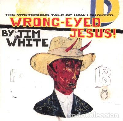 CDs de M&uacute;sica: Wrong-Eyed Jesus- 0093624647225
