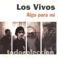CDs de M&uacute;sica: Los Vivos &ndash; Algo para mi - CD