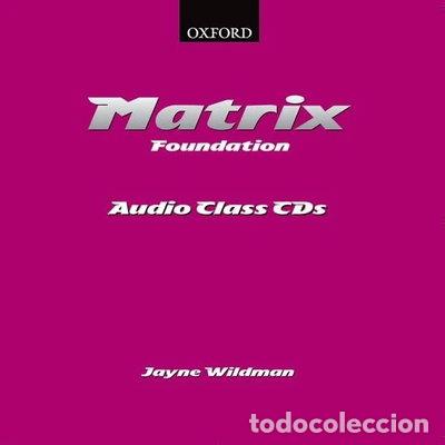 CD de M&uacute;sica: Matrix Foundation. Class Audio CD (2)- 9780194386487