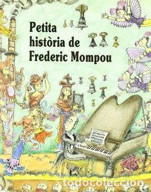 CDs de M&uacute;sica: Petita hist&ograve;ria de Frederic Mompou- 9788488591005
