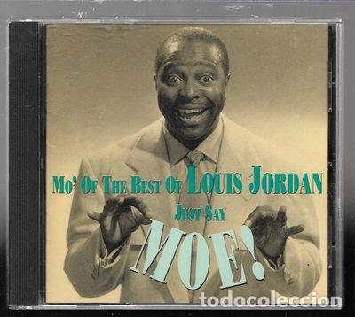 CDs de M&uacute;sica: Just Say Moe! Mo' of the Best of Louis Jordan- 0081227114428