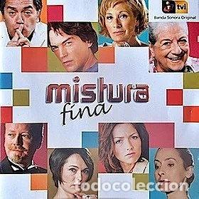 CDs de M&uacute;sica: Mistura Fina (Banda Sonora Original)- 5603850519200