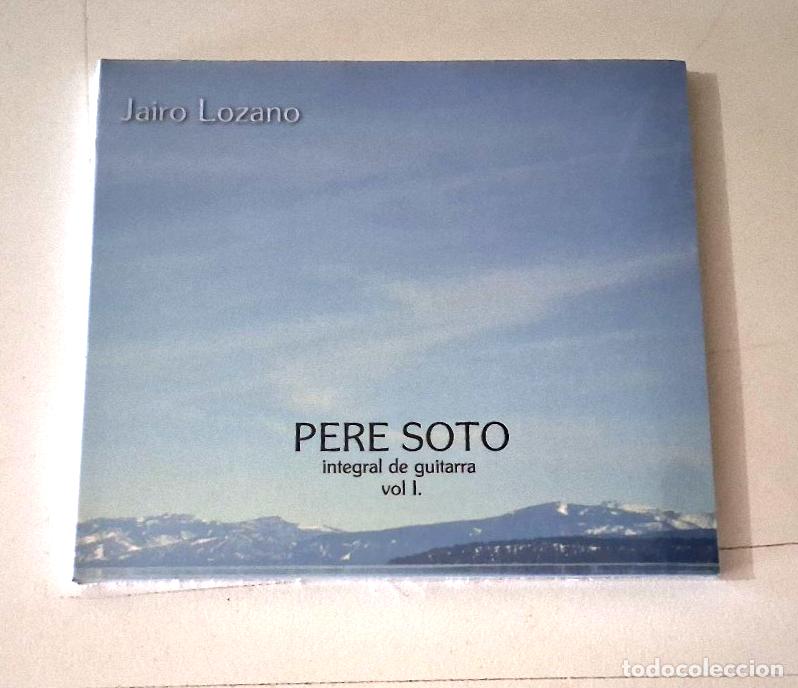 CDs de M&uacute;sica: JAIRO LOZANO &rdquo;PERE SOTO INTEGRAL DE GUITARRA VOL I &rdquo; CD 15 TRACKS PRECINTADO