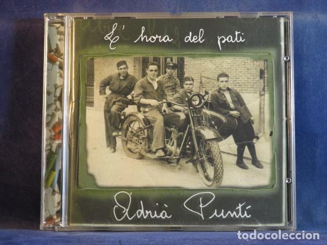 CDs de m&uacute;sica: ADRI&Agrave; PUNT&Iacute; &ndash; LHORA DEL PATI - CD - Foto 1