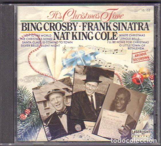 CDs de M&uacute;sica: BING CROSBY, FRANK SINATRA Y NAT KING COLE - IT'S CHRISTMAS TIME / CD ALBUM 1989 RF-14481