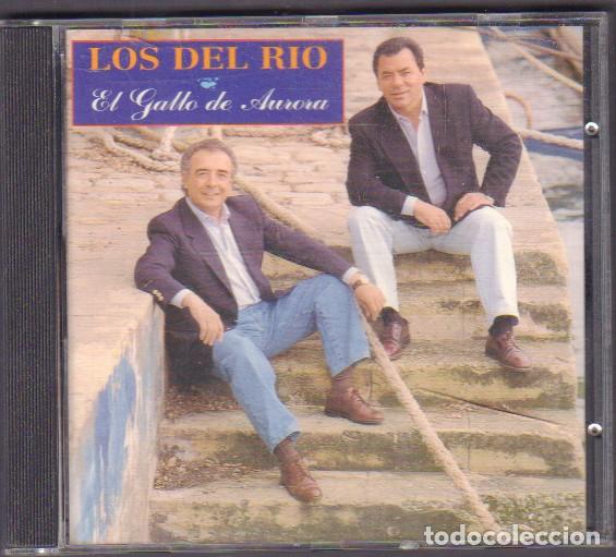 CDs de M&uacute;sica: LOS DEL RIO - EL GALLO DE AURORA / LA TRUHANA, PLAYA Y ROCA.../ CD ALBUM 1994 RF-14487