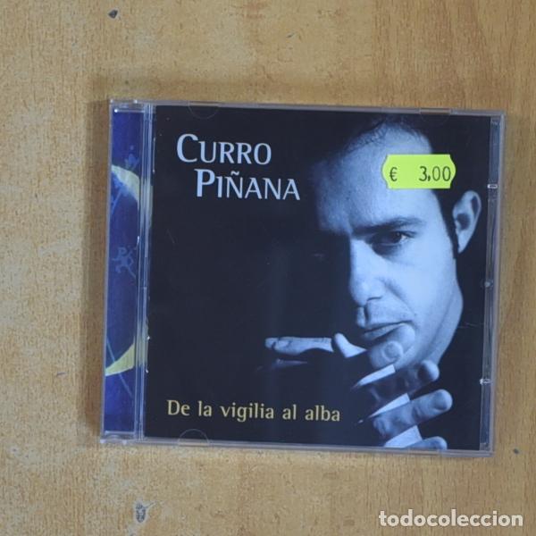 CDs de M&uacute;sica: CURRO PI&Ntilde;ANA - DE LA VIGILIA AL ALBA - CD