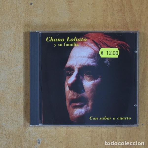 CDs de M&uacute;sica: CHANO LOBATO Y SU FAMILIA - CON SABOR A CUARTO - CD