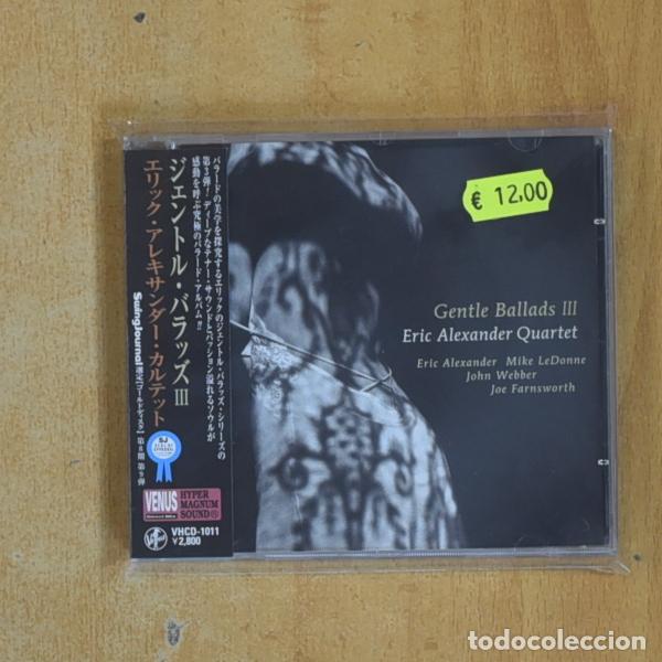CDs de M&uacute;sica: ERIC ALEXANDER QUARTET - GENTLE BALLADS III - CD ED JAPONESA