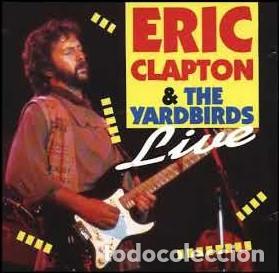 CDs de M&uacute;sica: Eric Clapton And The Yardbirds - Live (CD, Unofficial)