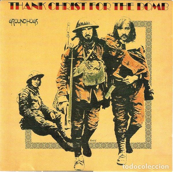 CDs de M&uacute;sica: Groundhogs - Thank Christ For The Bomb (CD)