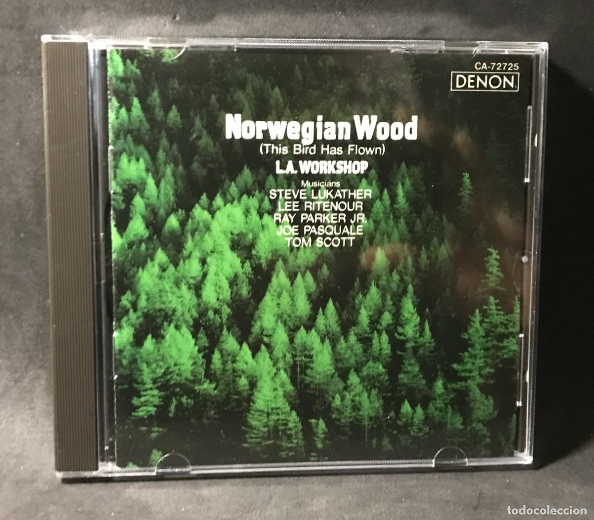 CDs de M&uacute;sica: L.A. Workshop &ndash; Norwegian Wood (This Bird Has Flown) - CD - Denon (Edicion Japonesa 1988)