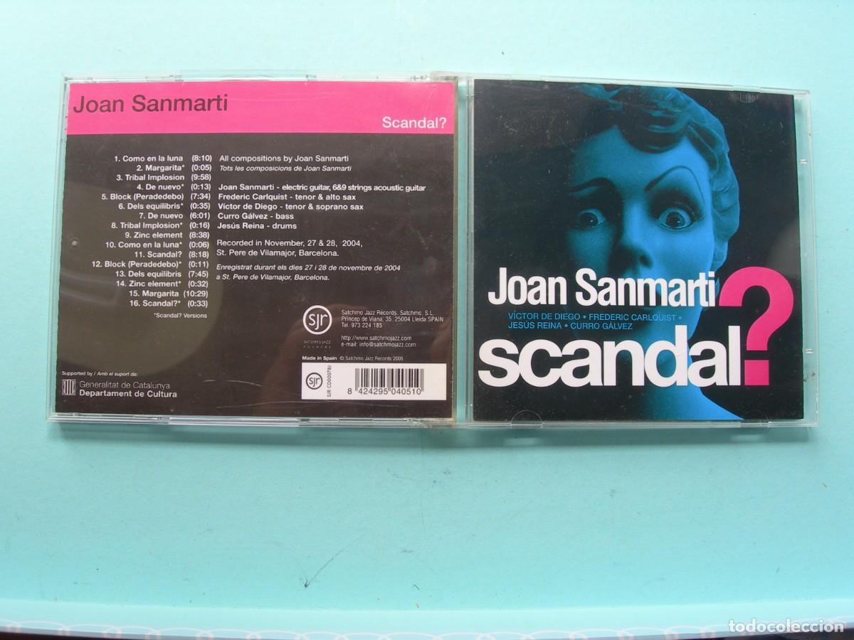 CDs de M&uacute;sica: JOAN SANMARTI / SCANDAL? / CD / 16 TEMAS / JAZZ / COLECCI&Oacute;N PARTICULAR