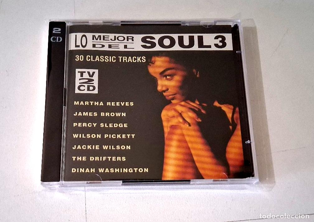 CDs de M&uacute;sica: CD &rdquo;LO MEJOR DEL SOUL 3&rdquo; 2CD 30 TRACKS MARTHA REEVES JAMES BROWN PERCY SLEDGE