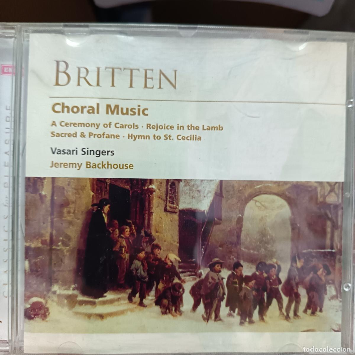 CDs de M&uacute;sica: BRITTEN, Choral music, Vasari Singers. Musica de Coro. CD