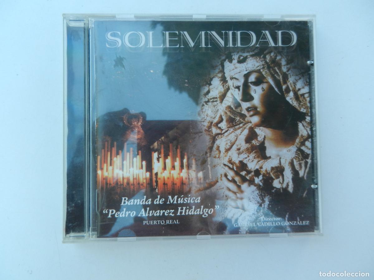 CDs de M&uacute;sica: SOLEMNIDAD - BANDA MUSICA PEDRO ALVAREZ HIDALGO - PUERTO REAL - GABRIEL VADILLO - CD