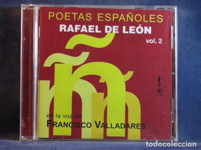 CDs de M&uacute;sica: FRANCISCO VALLADARES - POETAS ESPA&Ntilde;OLES, RAFAEL DE LE&Oacute;N - CD