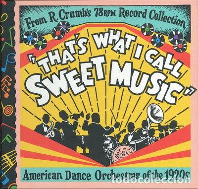 CDs de M&uacute;sica: That's What I Call Sweet Music: American Dance Orchestras of the 1920s- 0724349660328