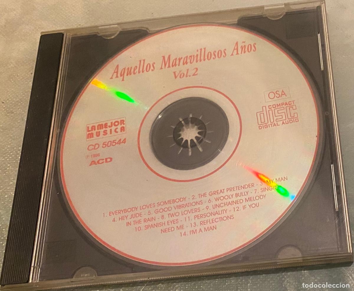 CDs de M&uacute;sica: 'Aquellos Maravillosos A&ntilde;os - Vol. 2'. Platters, Beach Boys, Diana Ross, etc. 14 temas. Sin car&aacute;tula
