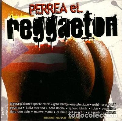 CDs de M&uacute;sica: Perrea El Reggaeton- 8430526410465