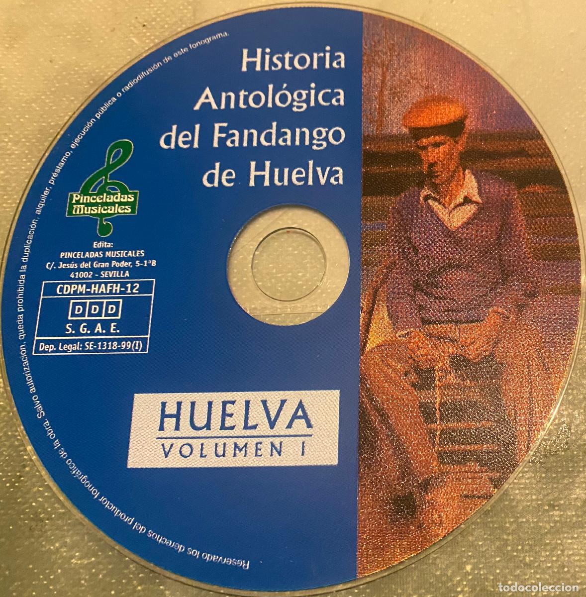 CDs de M&uacute;sica: 'Historia Antol&oacute;gica del Fandango de Huelva - Vol. I'. Paco Toronjo, Peregil, El Caena etc. 27 temas