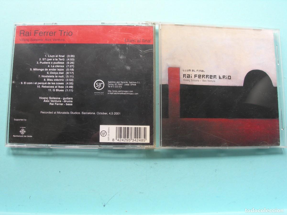 CDs de M&uacute;sica: RAI FERRER TRIO / LLUM AL FINAL / CD / 11 TEMAS / JAZZ / COLECCI&Oacute;N PARTICULAR