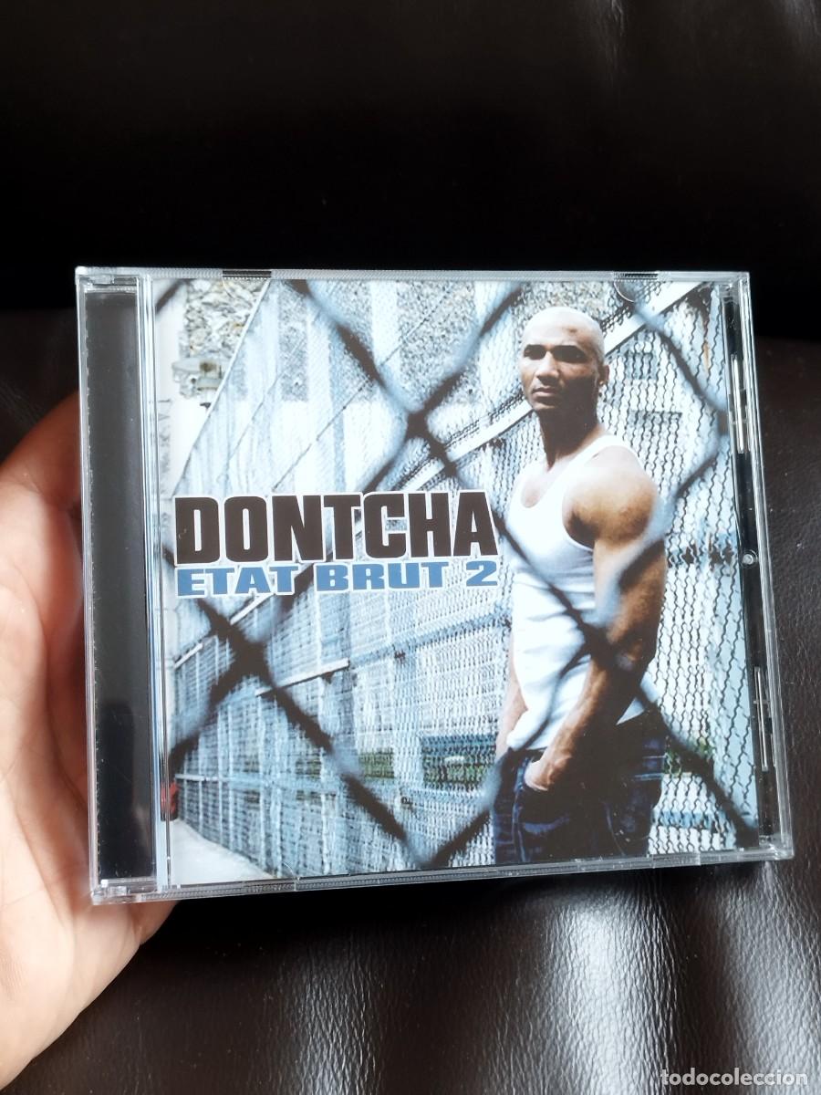 CDs de M&uacute;sica: Dontcha &ndash; Etat Brut 2. Cd hip hop franc&eacute;s. Nuevo.