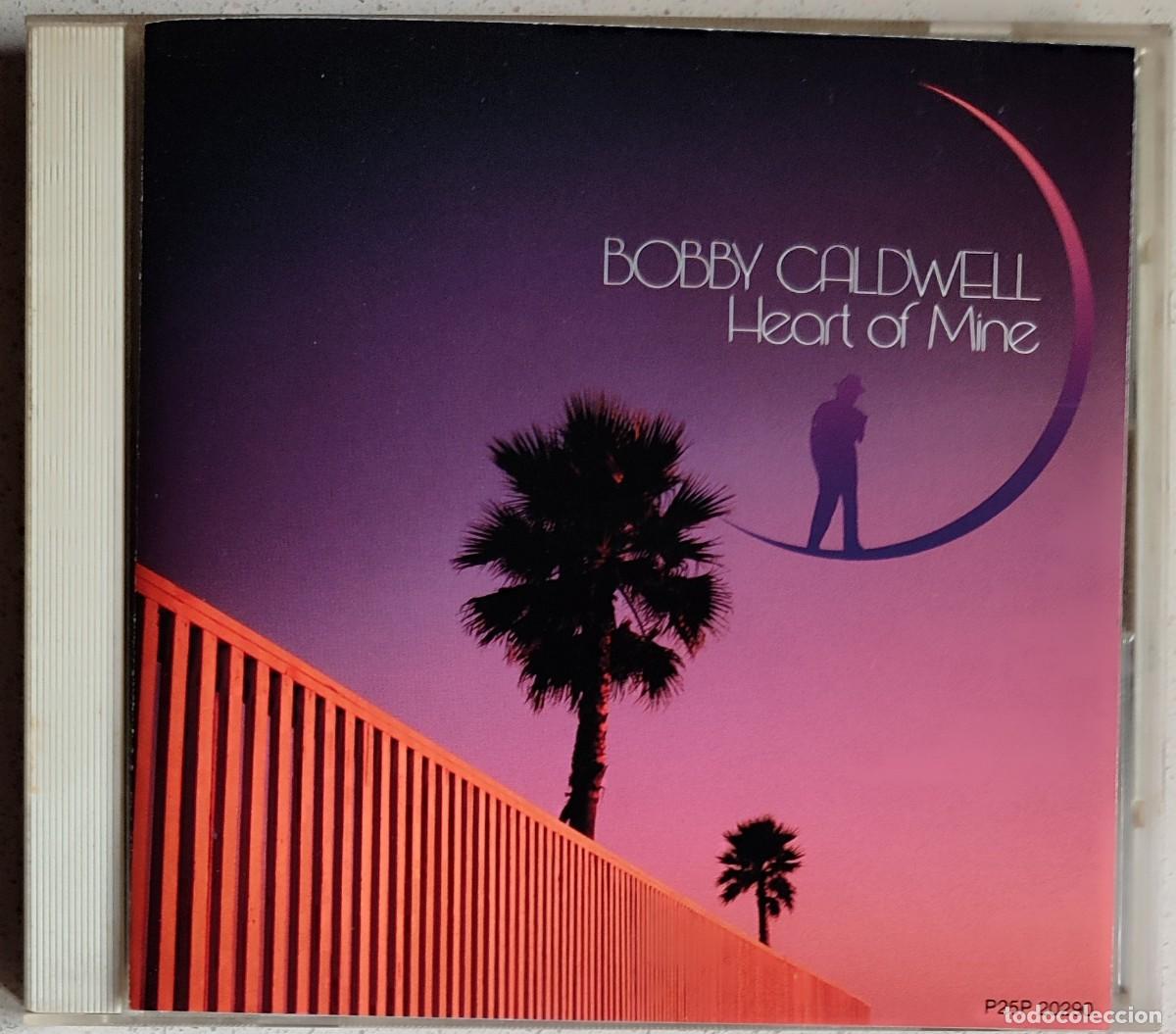CDs de M&uacute;sica: BOBBY CALDWELL - HEART OF MINE (CD) 1989 - 10 TEMAS - ED. JAPAN