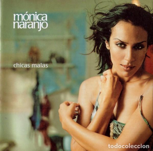 CDs de M&uacute;sica: M&oacute;nica Naranjo - Chicas Malas (CD, Album) NM
