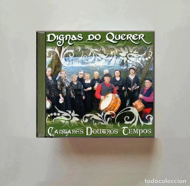 Music CDs: CANTARES DOUTROS TEMPOS. DIGNAS DO QUERER. MU&Ntilde;EIRAS. XOTAS. PASODOBLES. FOLK. GALICIA. CD.