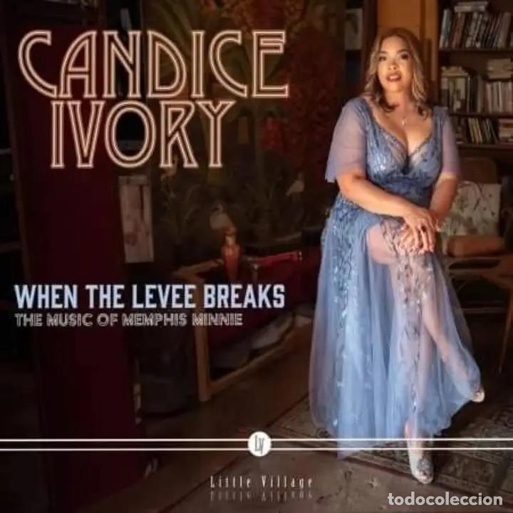 CDs de M&uacute;sica: CD Candice Ivory &rdquo;When The Levee Breaks&rdquo; nuevo