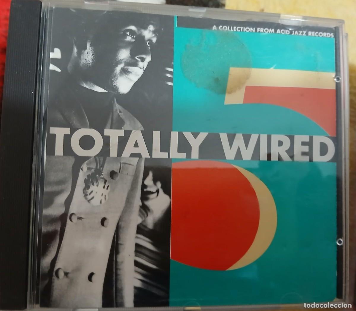 CDs de M&uacute;sica: Various &ndash; Totally Wired 5 - CD ACID JAZZ - FUNK 1991