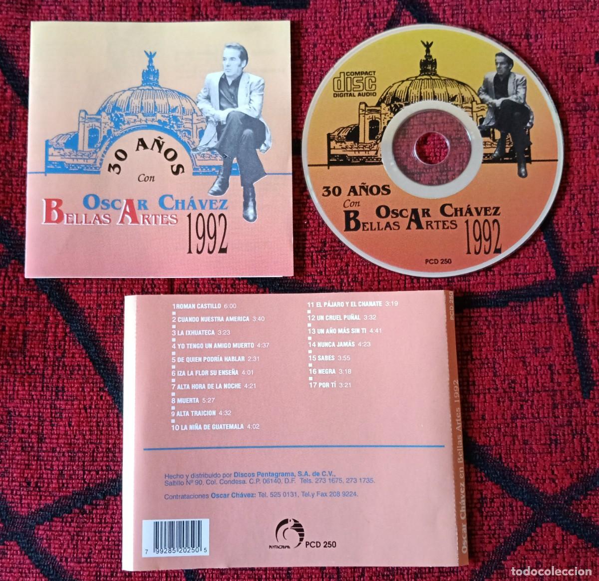 CDs de M&uacute;sica: OSCAR CHAVEZ ** 30 A&ntilde;os Con Oscar Chavez: Bellas Artes 1992 ** MEXICO CD